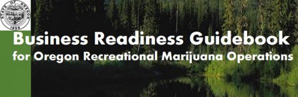 Oregon State Guide for Recreational Marijuana Businesses
